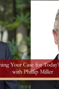 Framing Your Case for Today’s Jurors with Phillip Miller